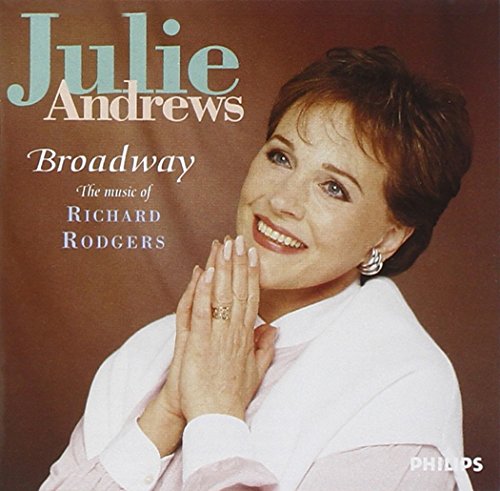 ANDREWS, JULIE - BROADWAY: THE MUSIC OF RICHARD RODGERS