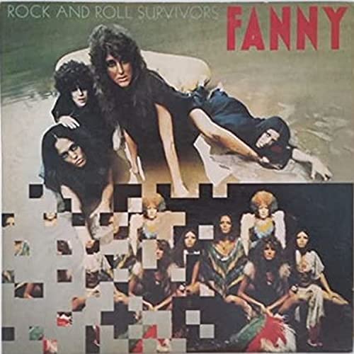 FANNY - ROCK & ROLL SURVIVORS