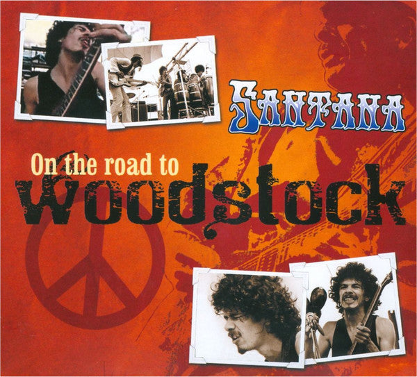 SANTANA  - ON THE ROAD TO WOODSTOCK