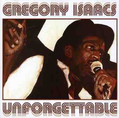 ISAACS, GREGORY - UNFORGETTABLE (W/5 BONUS TRACKS)