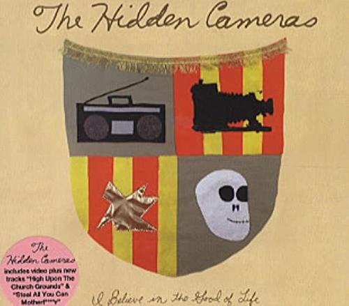 HIDDEN CAMERAS - I BELIEVE IN THE GOOD OF LIFE