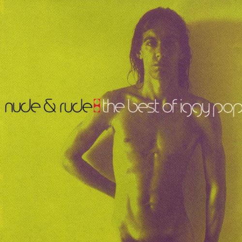 IGGY POP - NUDE AND RUDE BEST OF