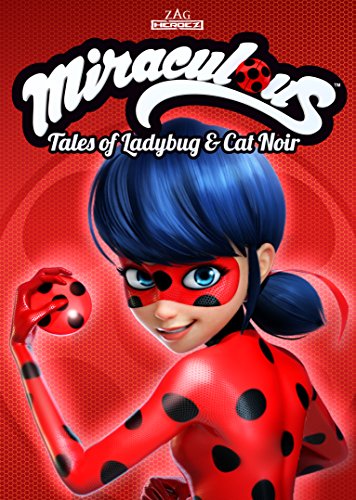 MIRACULOUS:  TALES OF LADYBUG AND CAT NOIR