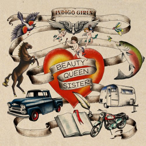 INDIGO GIRLS - BEAUTY QUEEN SISTER