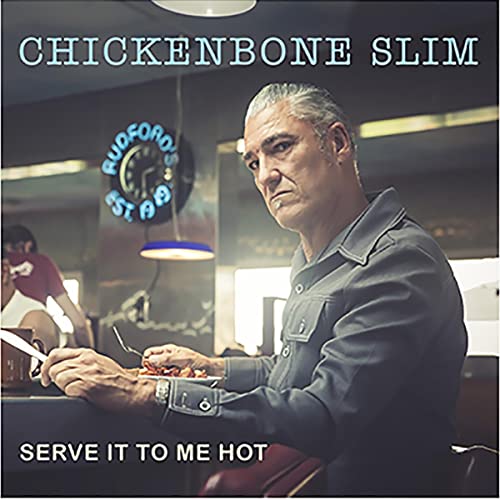 CHICKENBONE SLIM - SERVE IT TO ME HOT (CD)