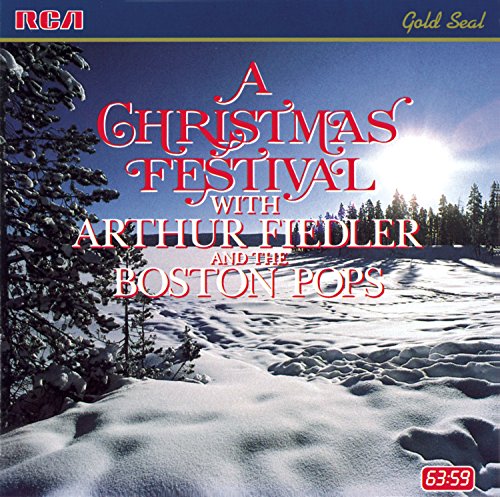 ARTHUR FIEDLER - A CHRISTMAS FESTIVAL WITH ARTHUR FIEDLER AND THE BOSTON POPS