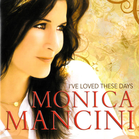 MANCINI, MONICA  - I'VE LOVED THESE DAYS