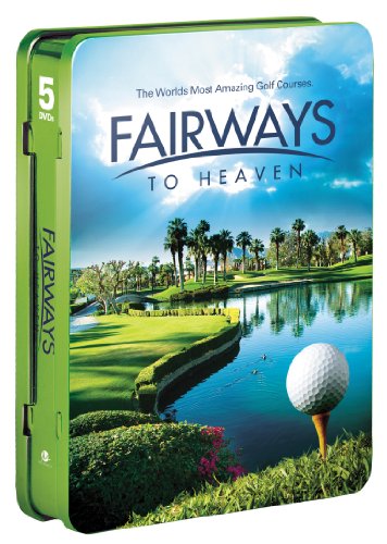 FAIRWAYS TO HEAVEN: THE WORLD'S MOST AMAZING GOLF COURSES