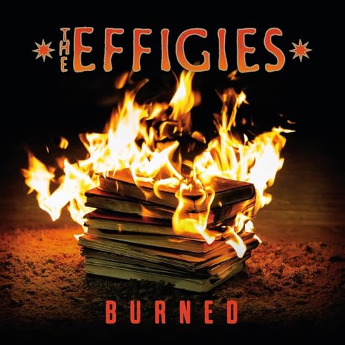 THE EFFIGIES - THE EFFIGIES'S BURNED (CD)