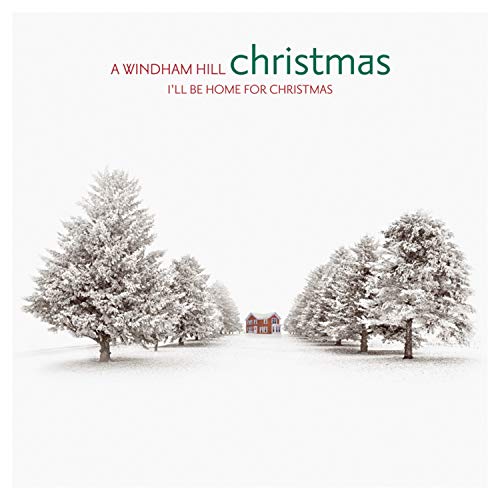 VARIOUS - A WINDHAM HILL CHRISTMAS: I'LL BE HOME F