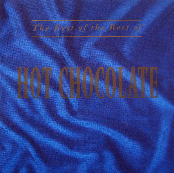 HOT CHOCOLATE  - REST OF THE BEST
