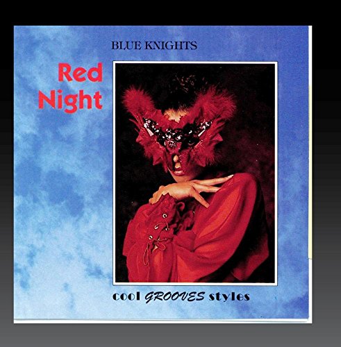 BLUE KNIGHTS - RED NIGHT