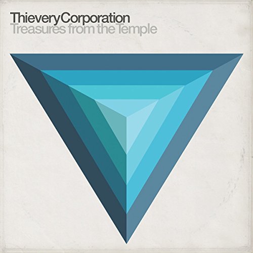 THIEVERY CORPORATION - TREASURES FROM THE TEMPLE