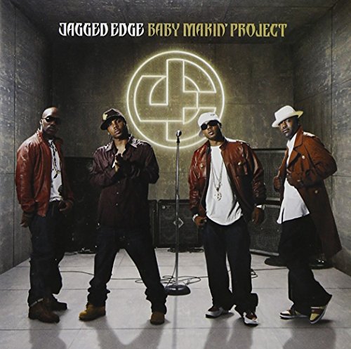 JAGGED EDGE - BABY MAKIN' PROJECT