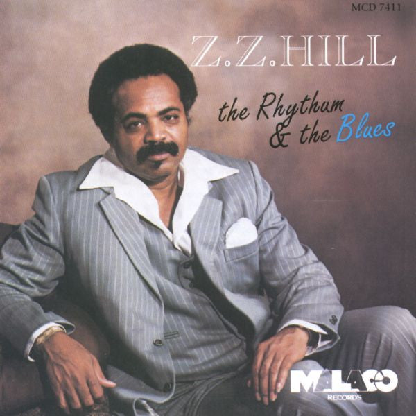 HILL, Z.Z.  - RHYTHM & THE BLUES