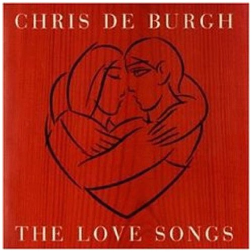 CHRIS DE BURGH - LOVE SONGS
