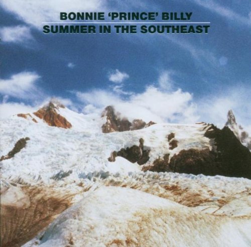 BONNIE PRINCE BILLY - SUMMER IN THE SOUTHEAST