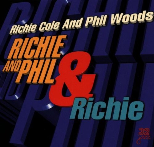 COLE, RICHIE - & PHIL WOODS