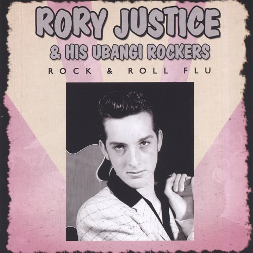 JUSTICE, RORY & HIS UBANGI ROCKERS - ROCK & ROLL FLU