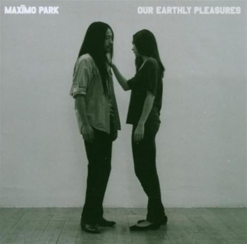 MAXIMO PARK - OUR EARTHLY PLEASURES (CD)