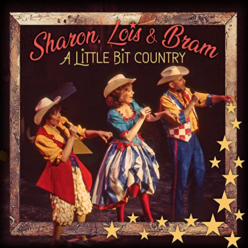 LOIS SHARON & BRAM - A LITTLE BIT COUNTRY (CD)