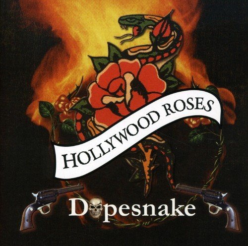 HOLLYWOOD ROSES  - DOPESNAKE