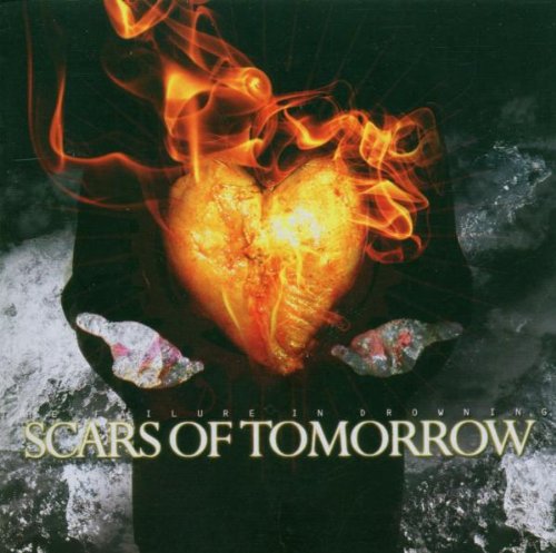 SCARS OF TOMORROW - THE FAILURE IN DROWNING