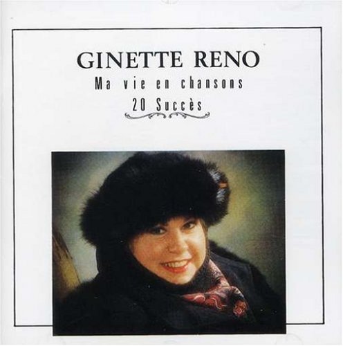 GINETTE RENO - MA VIE EN CHANSONS