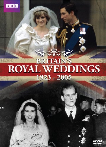 BRITAIN'S ROYAL WEDDINGS