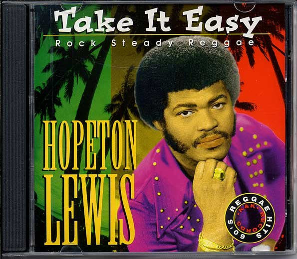 LEWIS, HOPETON  - TAKE IT EASY