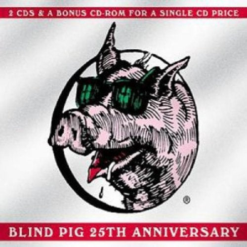 VARIOUS ARTISTS (COLLECTIONS) - BLIND PIG 25TH ANNIVERSARY