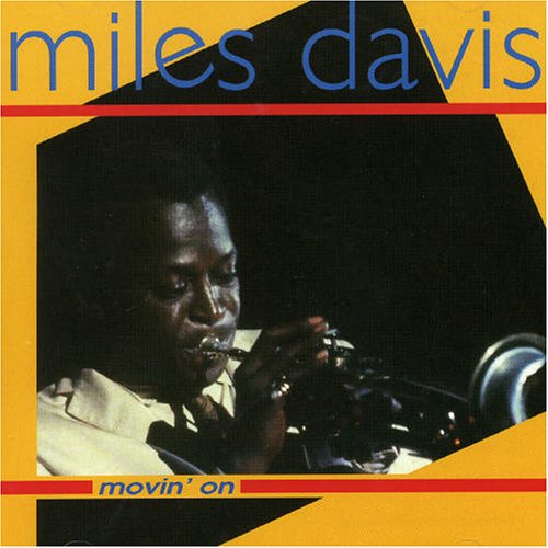 DAVIS, MILES - MOVIN' ON (MCPS)