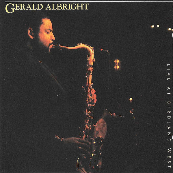 ALBRIGHT, GERALD  - LIVE AT BIRDLAND WEST