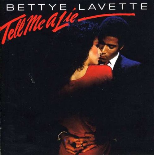 LAVETTE, BETTYE - TELL ME A LIE