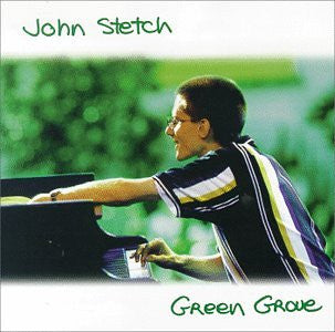 STETCH, JOHN  - GREEN GROVE