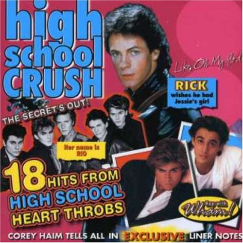 VARIOUS - 1980S HIGH SCHOOL CRUSH 18