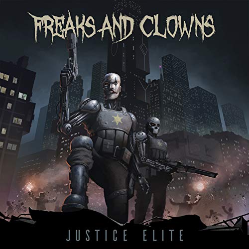 FREAKS & CLOWNS - JUSTICE ELITE