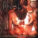 SKINLAB - DISEMBODY NEW FLESH