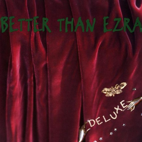 BETTER THAN EZRA - BETTER THAN EZRA DELUXE