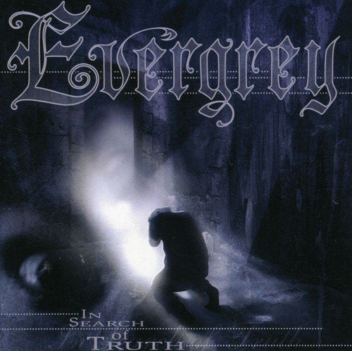 EVERGREY - EVERGREY - IN SEARCH FOR TRUTH