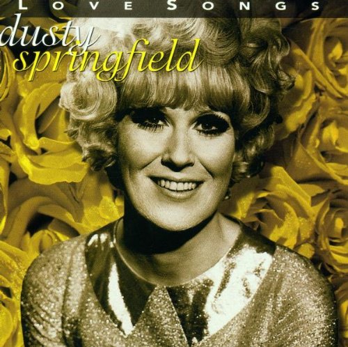 SPRINGFIELD, DUSTY - LOVE SONGS