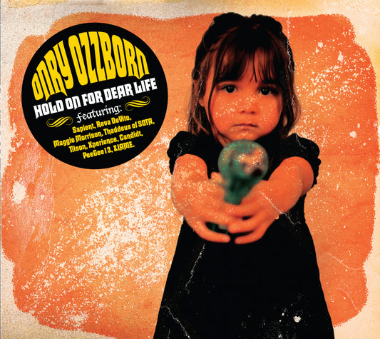 OZZBORN, ONRY - HOLD ON FOR DEAR LIFE