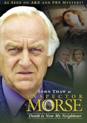 INSPECTOR MORSE - DEATH IS NOW MY NEIGHBOUR [IMPORT]