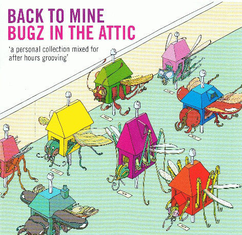 BUGZ IN THE ATTIC  - BACK TO MINE