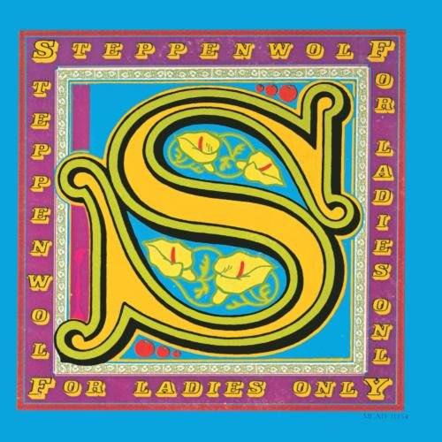 STEPPENWOLF - FOR LADIES ONLY