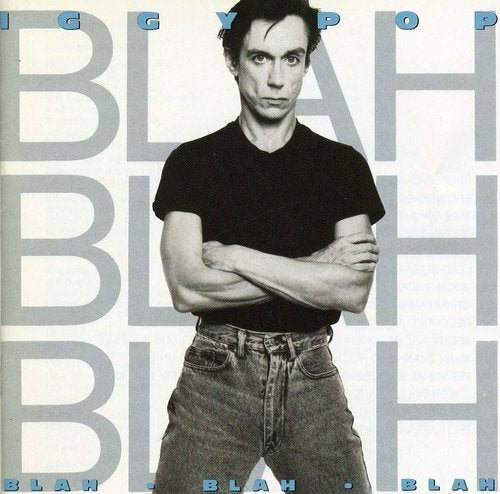 IGGY POP - BLAH BLAH BLAH