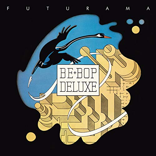 BE BOP DELUXE - FUTURAMA (2CD EXPANDED & REMASTERED)