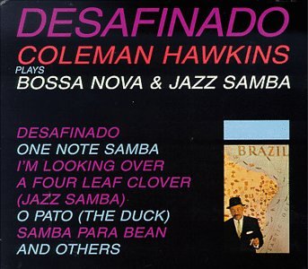 HAWKINS, COLEMAN - DESAFINADO