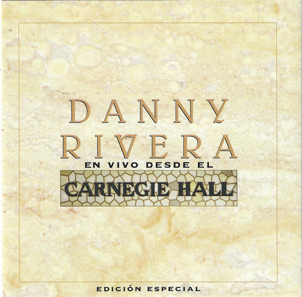 RIVERA, DANNY  - EN VIVO DESDE EL CARNEGIE HALL
