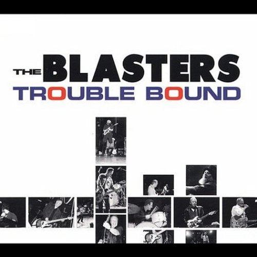 THE BLASTERS - TROUBLE BOUND